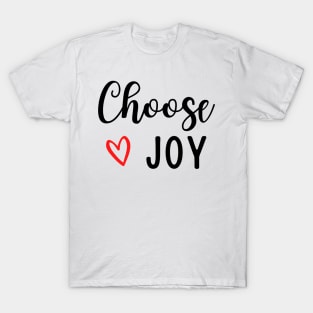 Choose Joy Motivational and Inspirational T-Shirt